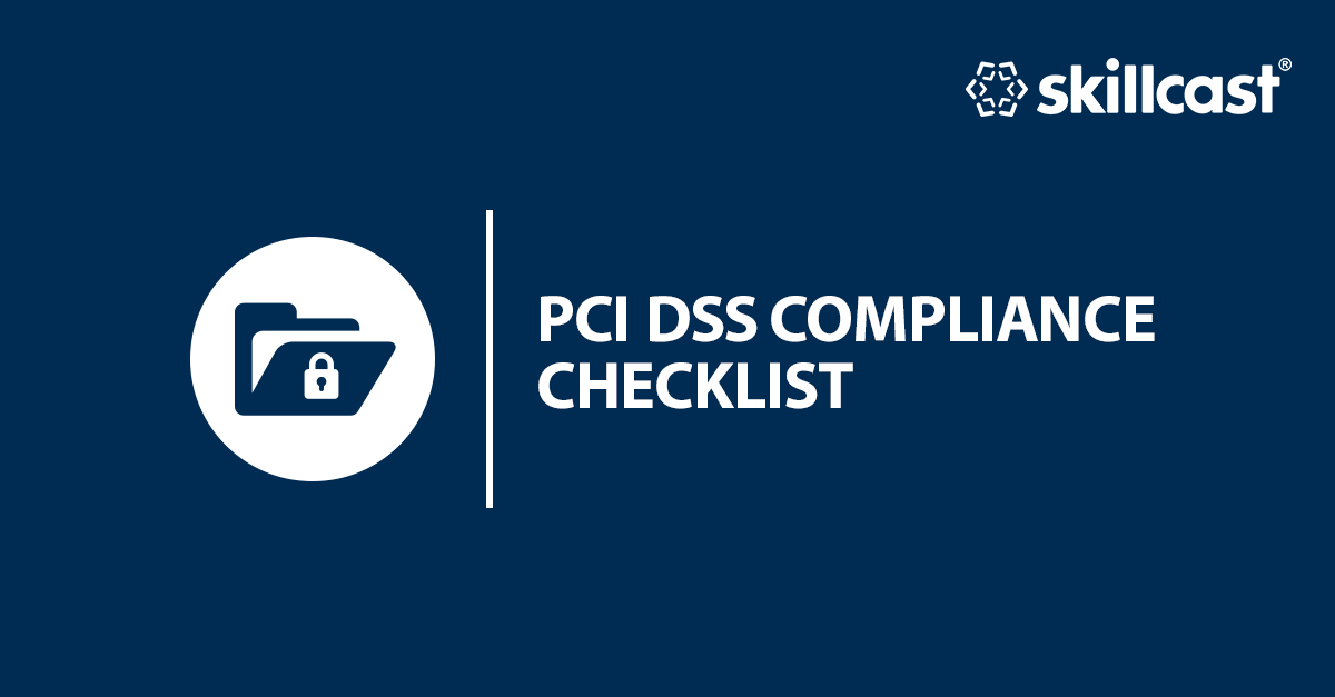 PCI DSS Compliance Checklist | Skillcast